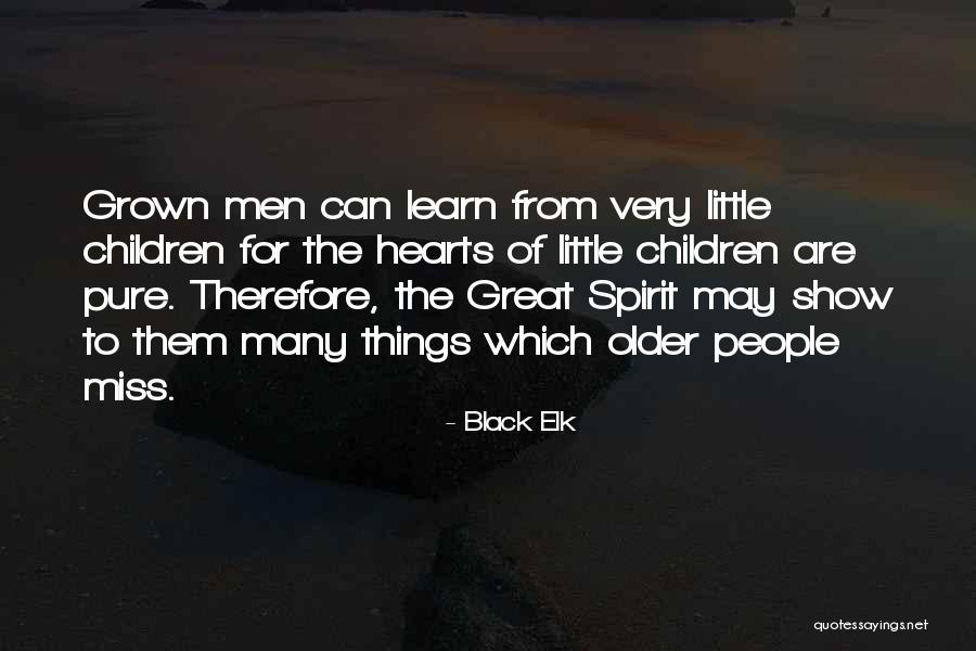 Older Children Quotes By Black Elk Older Children Quotes By Black Elk