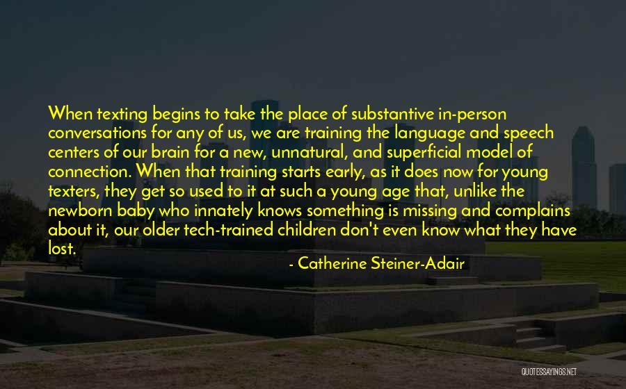 Older Children Quotes By Catherine Steiner-Adair Older Children Quotes By Catherine Steiner-Adair