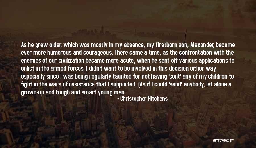 Older Children Quotes By Christopher Hitchens Older Children Quotes By Christopher Hitchens