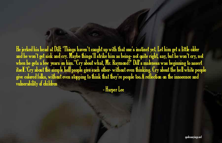 Older Children Quotes By Harper Lee Older Children Quotes By Harper Lee