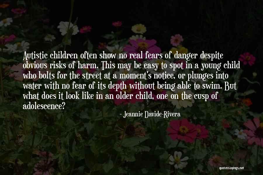 Older Children Quotes By Jeannie Davide-Rivera Older Children Quotes By Jeannie Davide-Rivera