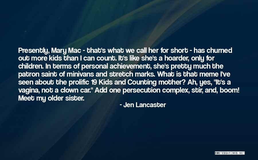 Older Children Quotes By Jen Lancaster Older Children Quotes By Jen Lancaster