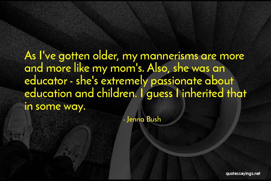 Older Children Quotes By Jenna Bush Older Children Quotes By Jenna Bush