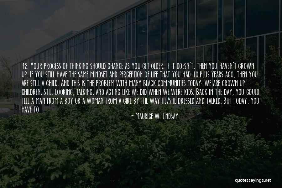 Older Children Quotes By Maurice W. Lindsay Older Children Quotes By Maurice W. Lindsay