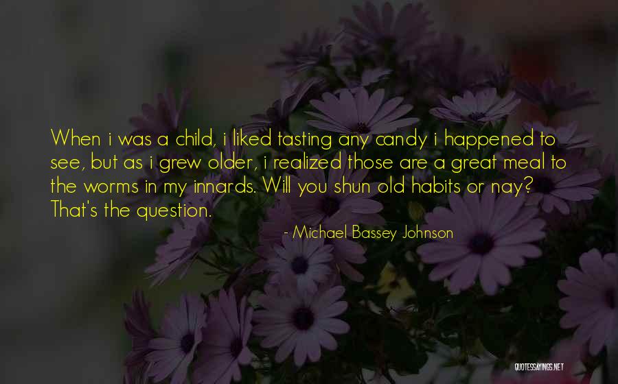 Older Children Quotes By Michael Bassey Johnson Older Children Quotes By Michael Bassey Johnson