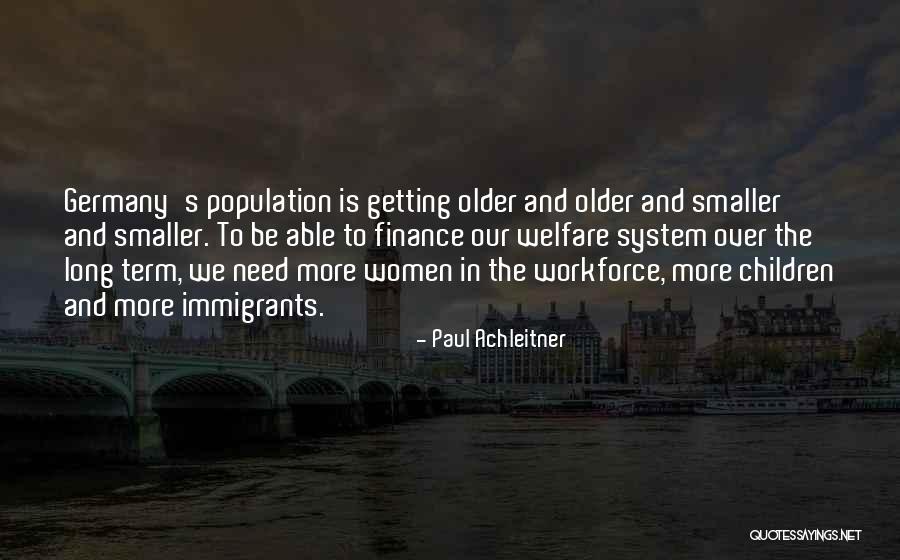 Older Children Quotes By Paul Achleitner Older Children Quotes By Paul Achleitner