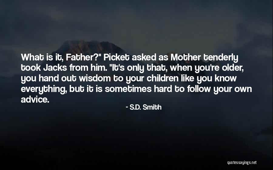 Older Children Quotes By S.D. Smith Older Children Quotes By S.D. Smith