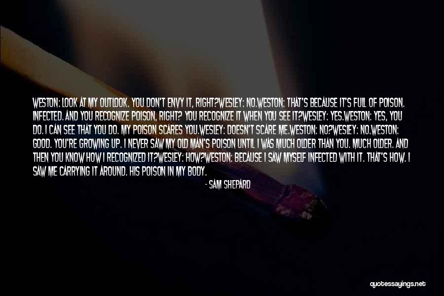 Older Children Quotes By Sam Shepard Older Children Quotes By Sam Shepard