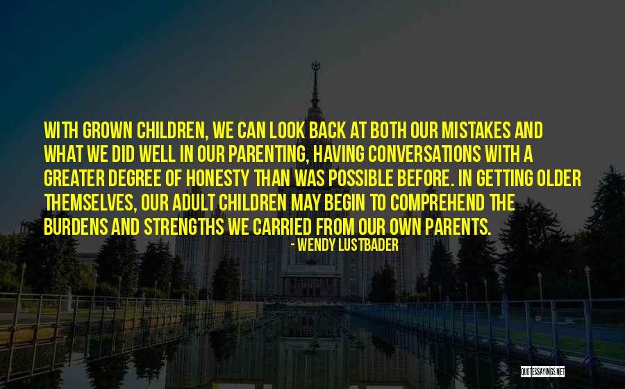 Older Children Quotes By Wendy Lustbader Older Children Quotes By Wendy Lustbader