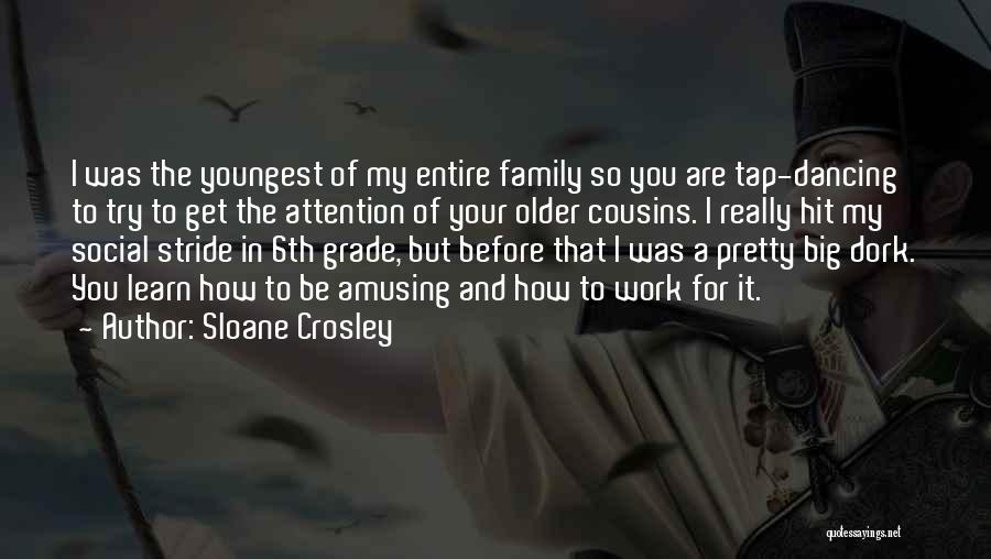 Older Cousins Quotes By Sloane Crosley