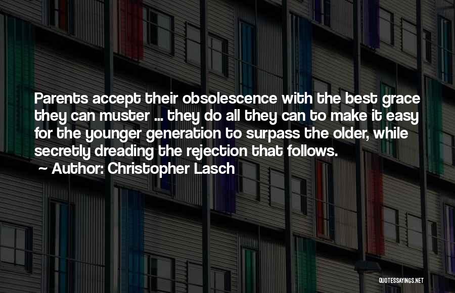 Older Generation Younger Generation Quotes By Christopher Lasch