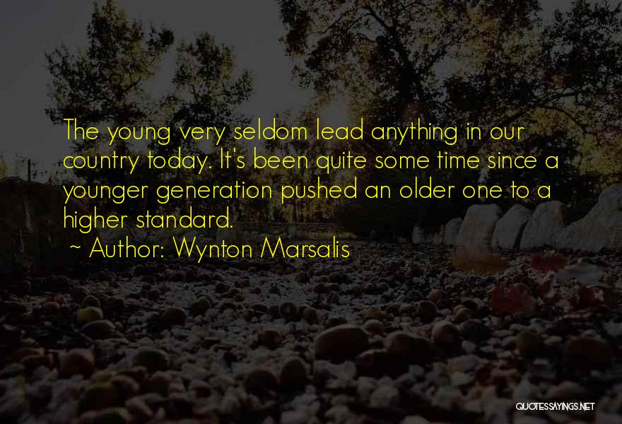 Older Generation Younger Generation Quotes By Wynton Marsalis
