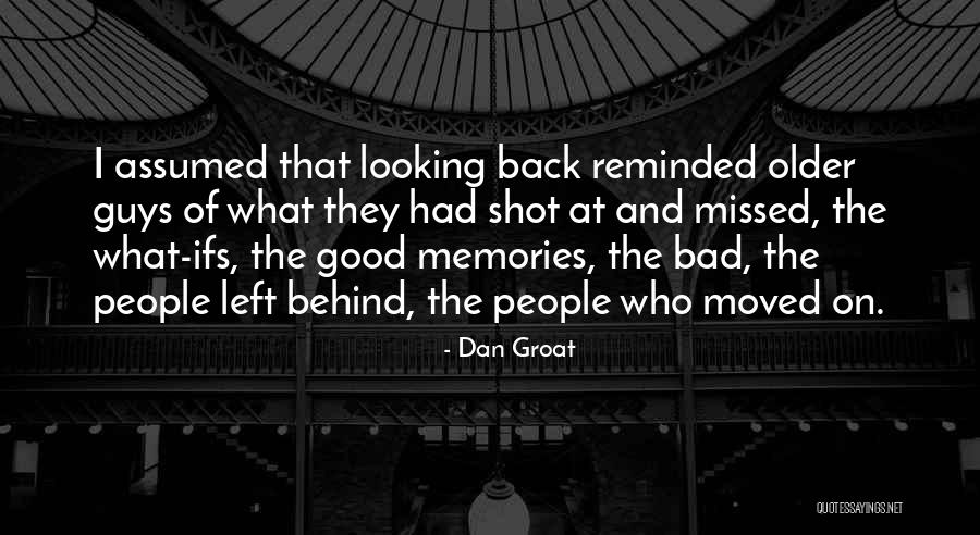 Older Guys Quotes By Dan Groat Older Guys Quotes By Dan Groat
