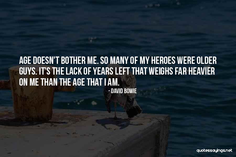Older Guys Quotes By David Bowie Older Guys Quotes By David Bowie