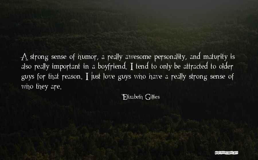 Older Guys Quotes By Elizabeth Gillies Older Guys Quotes By Elizabeth Gillies