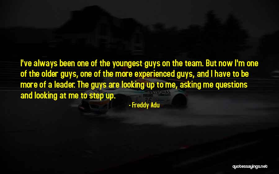 Older Guys Quotes By Freddy Adu Older Guys Quotes By Freddy Adu