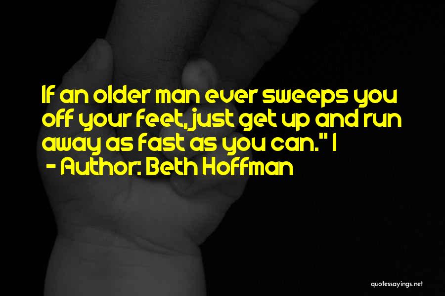 Older Man Quotes By Beth Hoffman