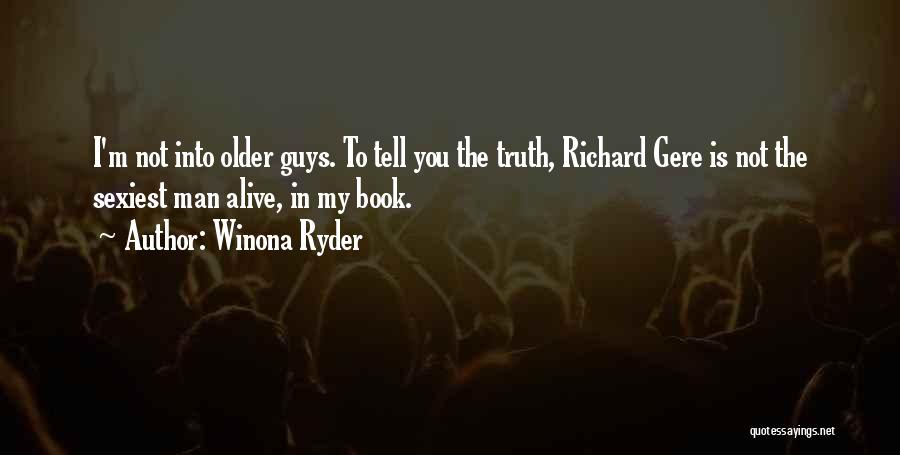 Older Man Quotes By Winona Ryder