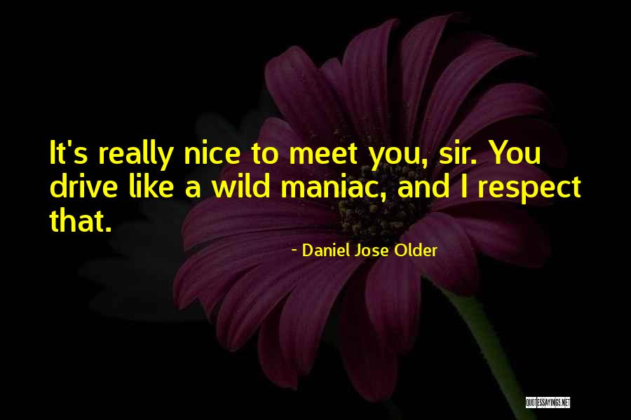 Older Quotes By Daniel Jose Older