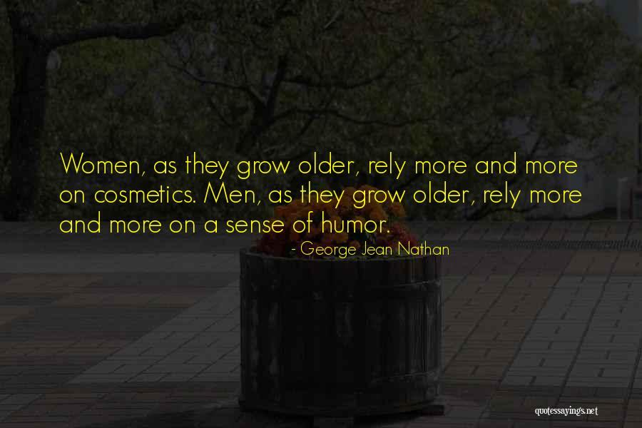 Older Quotes By George Jean Nathan