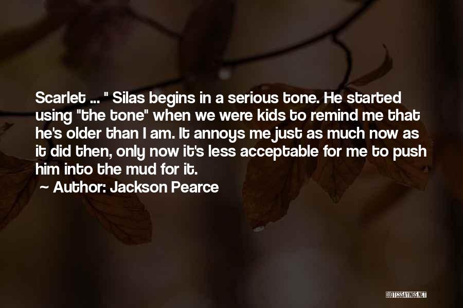 Older Quotes By Jackson Pearce