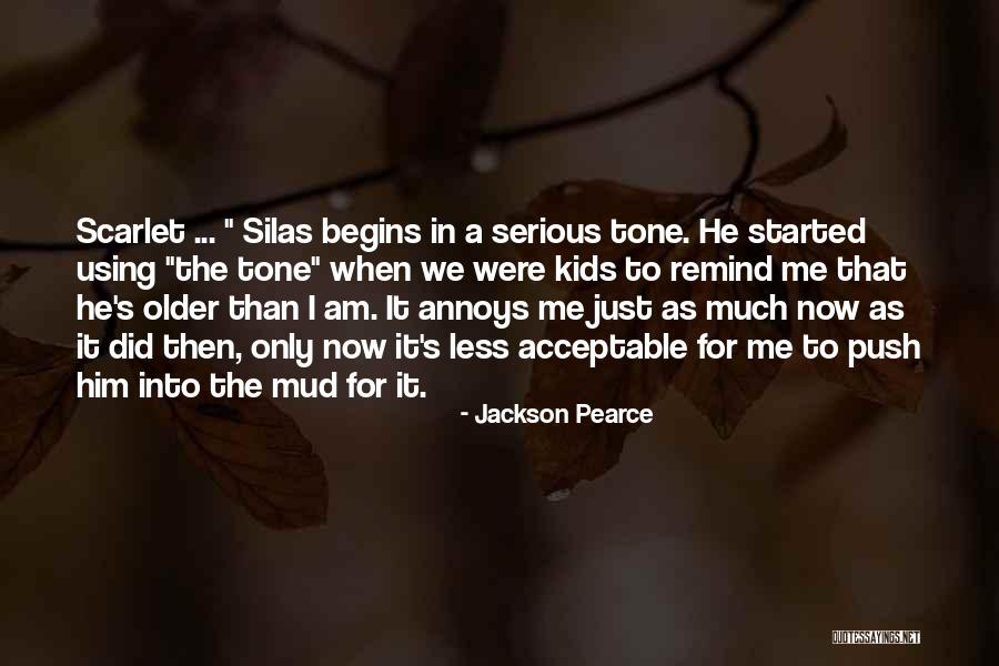 Older Quotes By Jackson Pearce