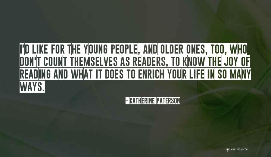Older Readers Quotes By Katherine Paterson Older Readers Quotes By Katherine Paterson