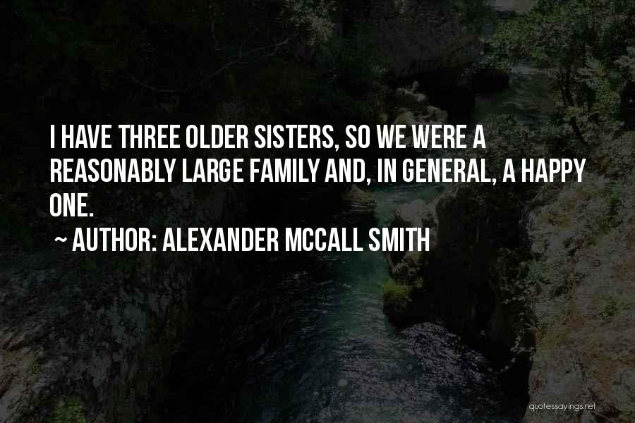 Older Sisters Quotes By Alexander McCall Smith