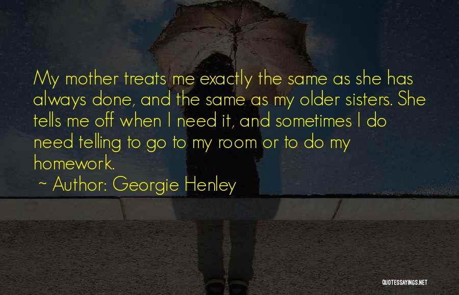 Older Sisters Quotes By Georgie Henley