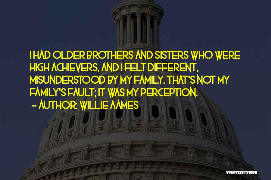 Older Sisters Quotes By Willie Aames