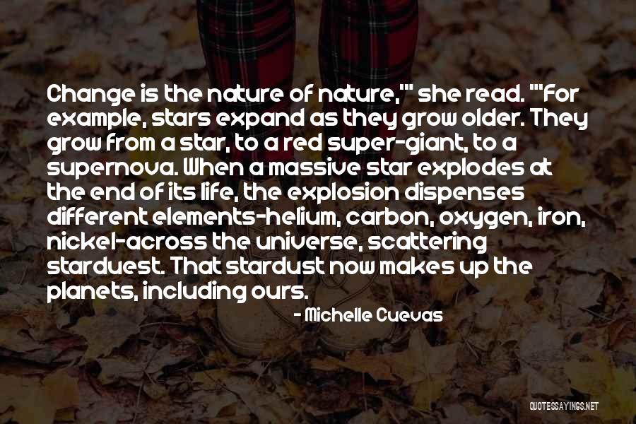 Older Than The Universe Quotes By Michelle Cuevas Older Than The Universe Quotes By Michelle Cuevas
