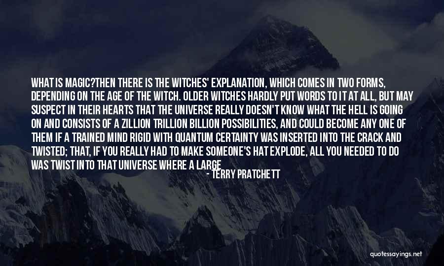 Older Than The Universe Quotes By Terry Pratchett Older Than The Universe Quotes By Terry Pratchett