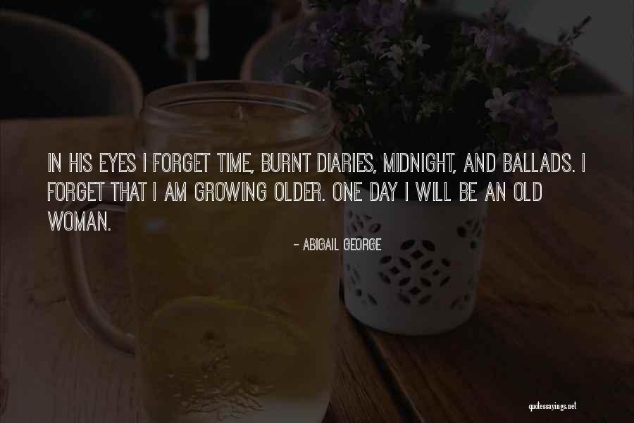 Older Woman Quotes By Abigail George