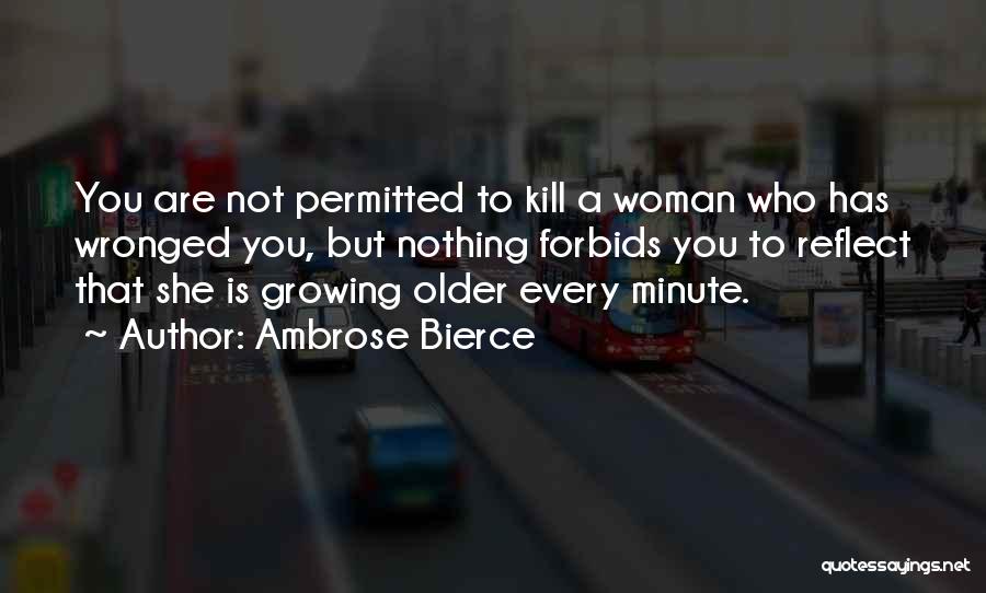 Older Woman Quotes By Ambrose Bierce