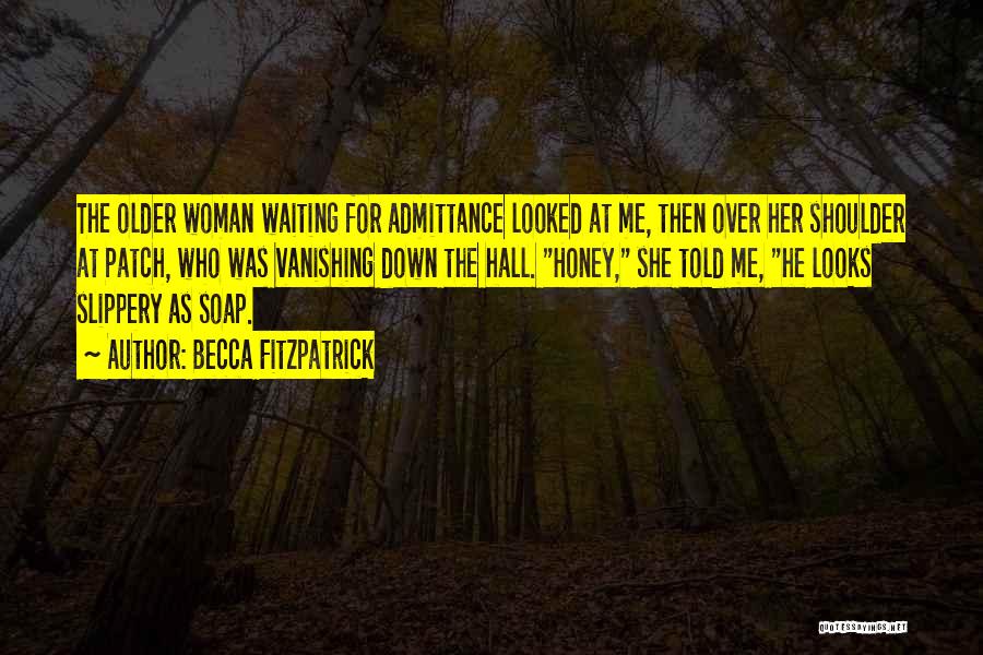 Older Woman Quotes By Becca Fitzpatrick
