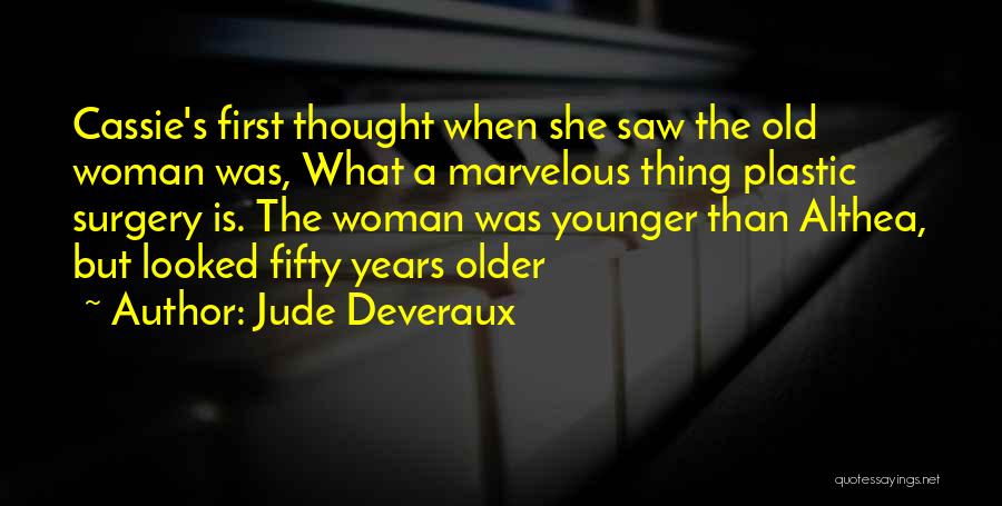 Older Woman Quotes By Jude Deveraux