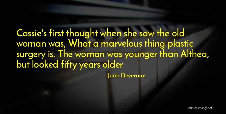 Older Woman Quotes By Jude Deveraux