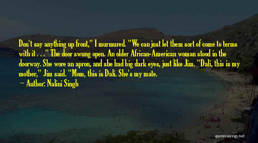 Older Woman Quotes By Nalini Singh