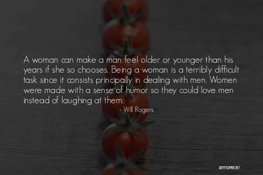 Older Woman Quotes By Will Rogers