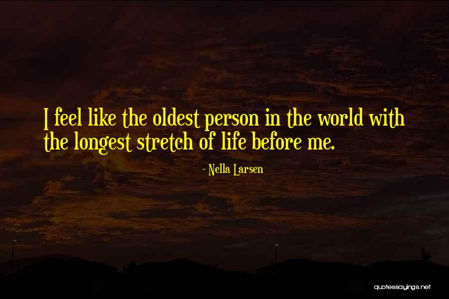 Oldest Inspirational Quotes By Nella Larsen Oldest Inspirational Quotes By Nella Larsen