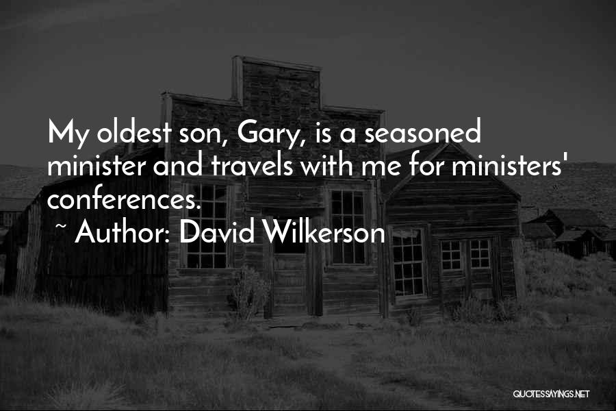 Oldest Son Quotes By David Wilkerson
