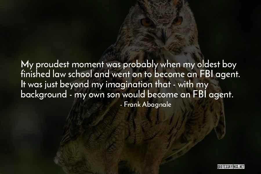 Oldest Son Quotes By Frank Abagnale