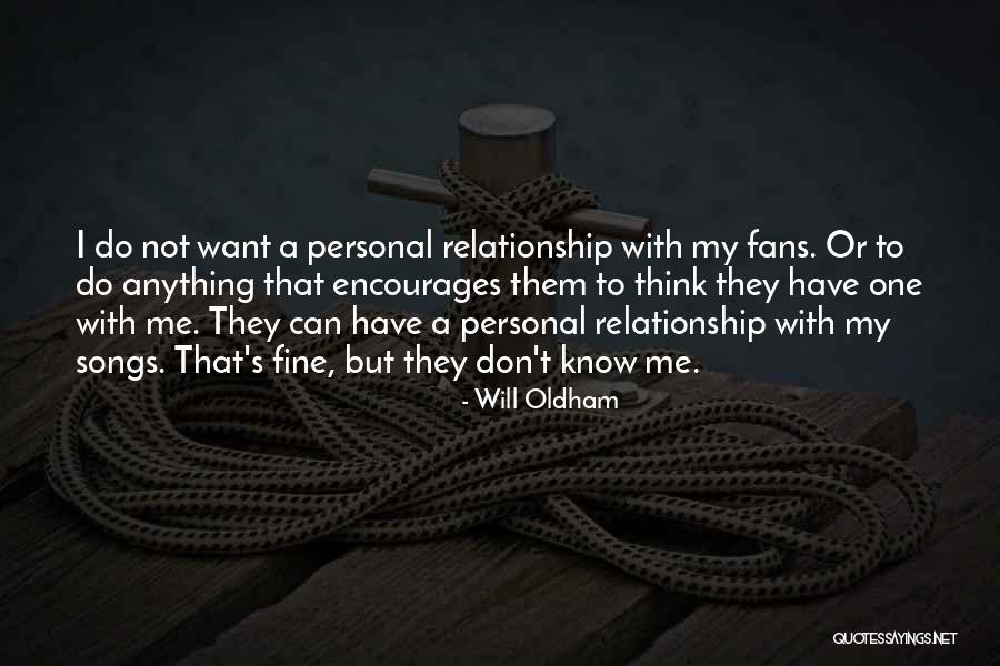 Oldham Quotes By Will Oldham Oldham Quotes By Will Oldham