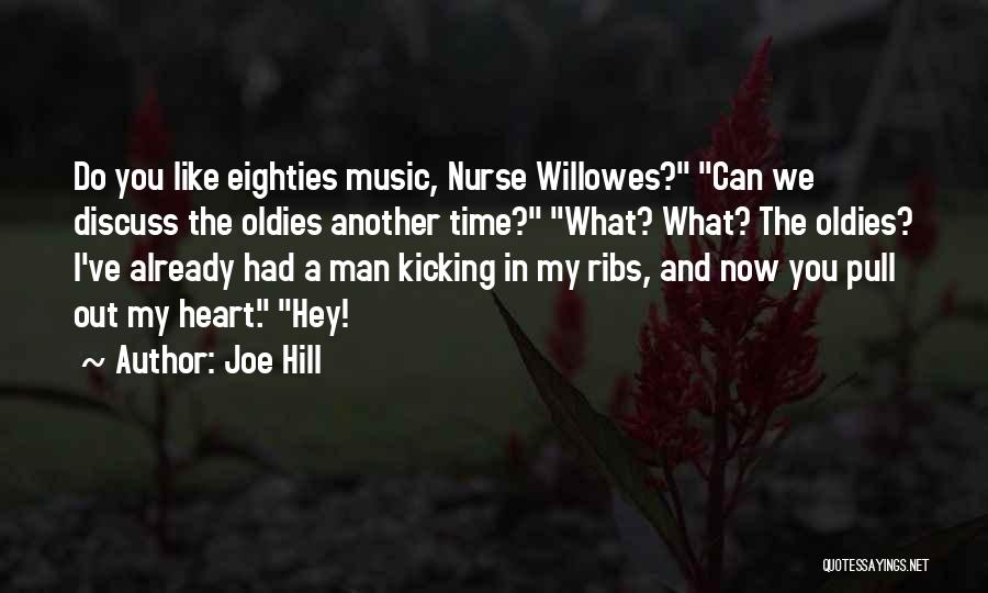 Oldies Music Quotes By Joe Hill