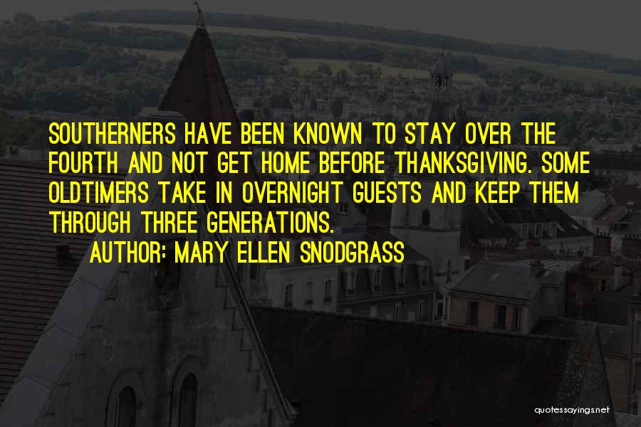 Oldtimers Quotes By Mary Ellen Snodgrass