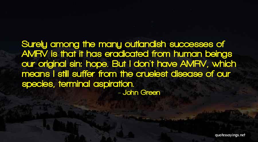 Olduvai Stone Quotes By John Green Olduvai Stone Quotes By John Green