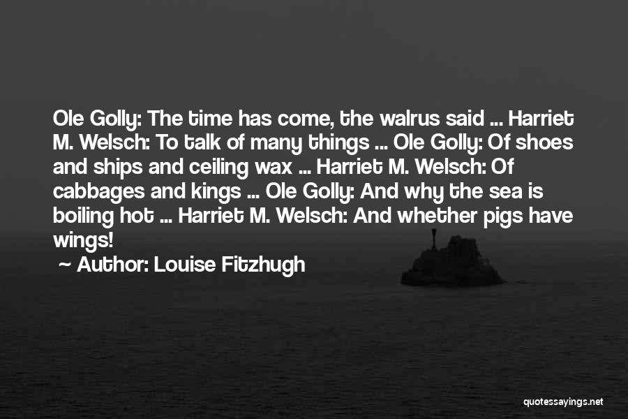 Ole Golly Quotes By Louise Fitzhugh