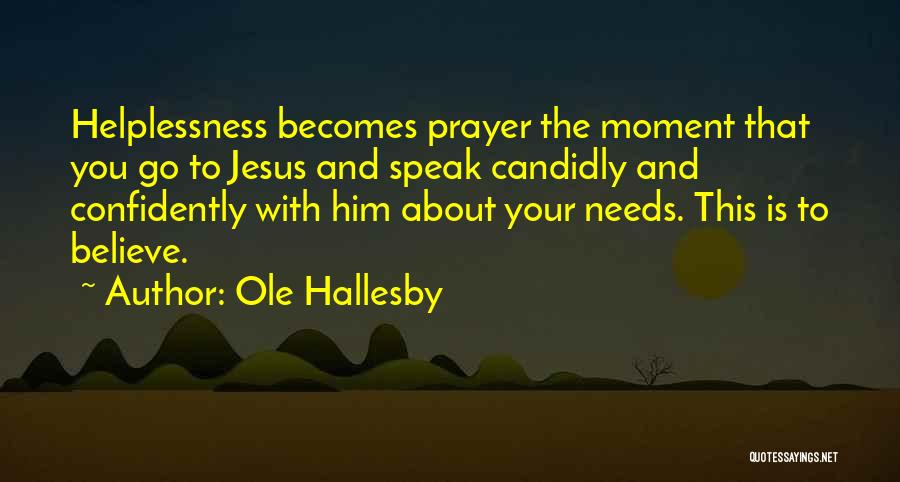 Ole Hallesby Quotes 1497765