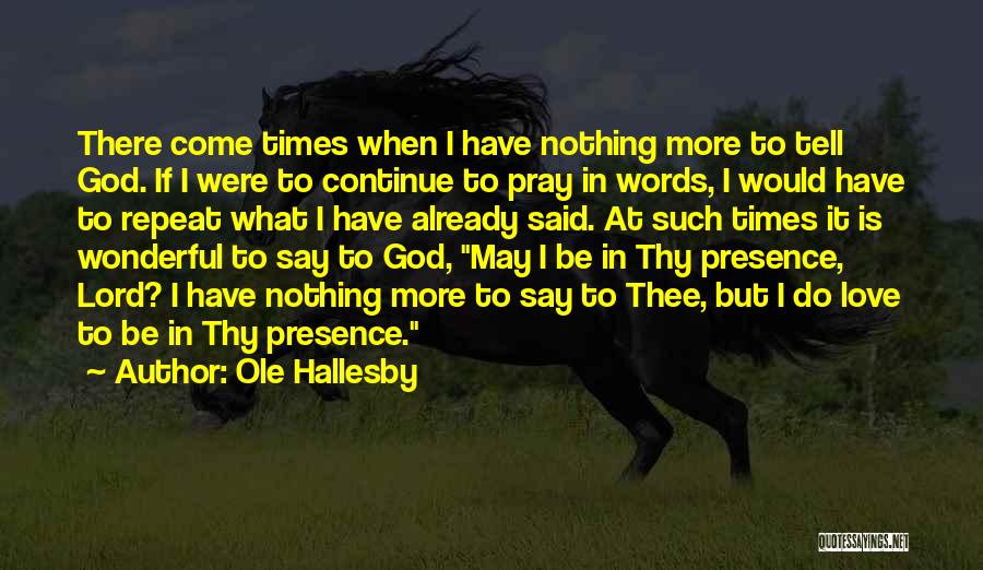 Ole Hallesby Quotes 1509017