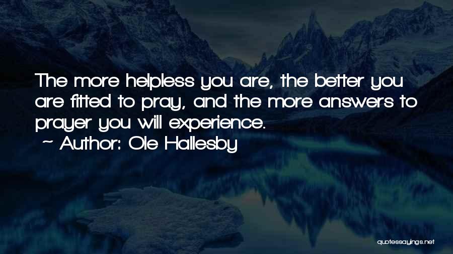 Ole Hallesby Quotes 166222